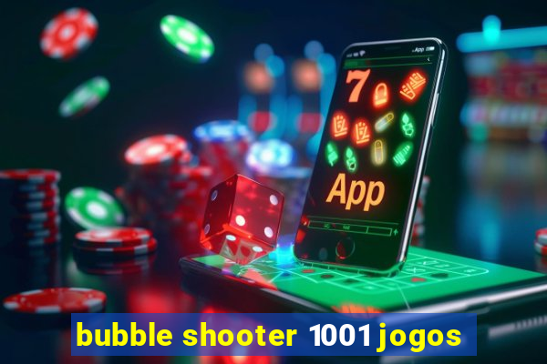 bubble shooter 1001 jogos